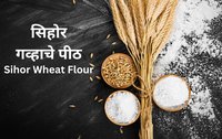 Premium Sihor Wheat Aata